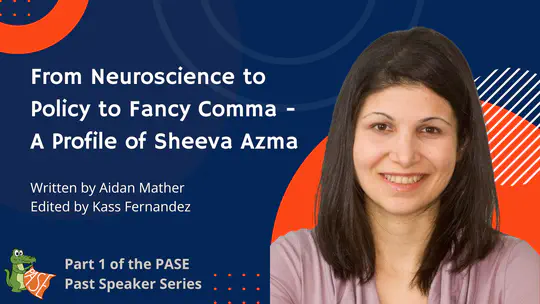 From Neuroscience to Policy to Fancy Comma - A Profile of Sheeva Azma