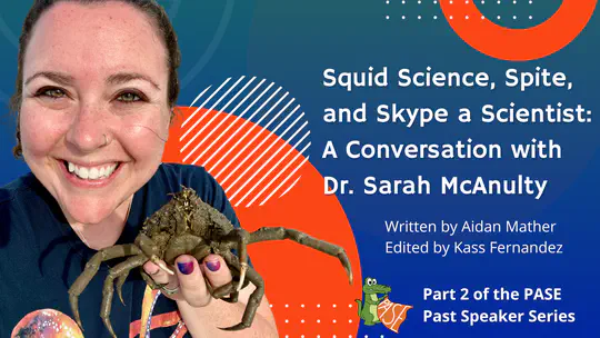 Squid Science, Spite, and Skype a Scientist - A Conversation with Dr. Sarah McAnulty